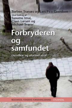 Forbryderen og samfundet : livsvilkår og uformel straf