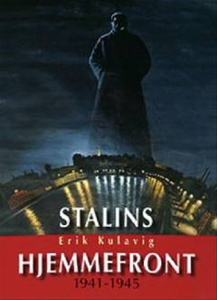 Stalins hjemmefront : 1941-1945