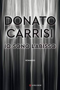 Io sono l'abisso : romanzo