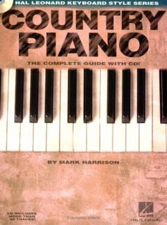 Country piano : the complete guide with cd!