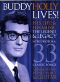 Buddy Holly lives! : arranged for \piano, voice & guitar\
