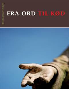 Fra ord til kød : om kirkens inkarnatoriske tjeneste