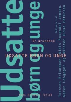 Udsatte børn og unge : en grundbog
