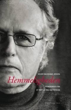 Hemmeligheden : erindringer fra et rigt liv med depression