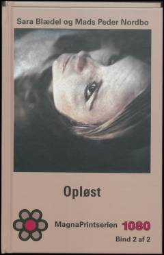 Opløst. Bind 2 (Stor skrift)