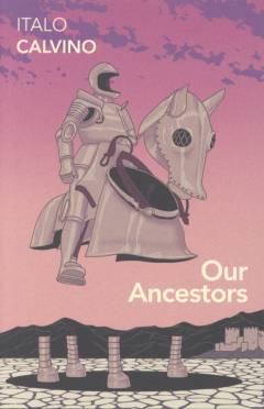 Our ancestors : three novels