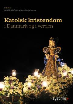 Katolsk kristendom i Danmark og i verden