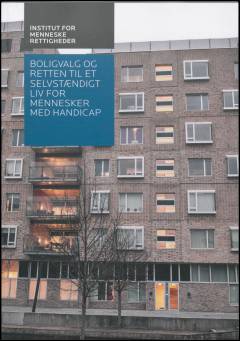 Boligvalg og retten til et selvstændigt liv for mennesker med handicap