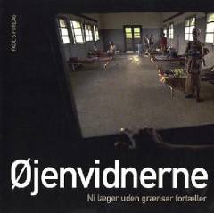 Øjenvidnerne : ni læger uden grænser fortæller