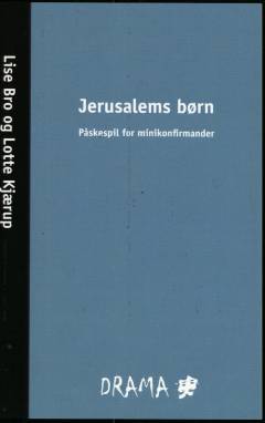 Jerusalems børn : påskespil for minikonfirmander