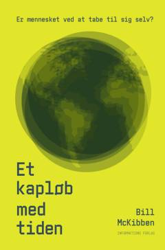 Et kapløb med tiden : er mennesket ved at tabe til sig selv?