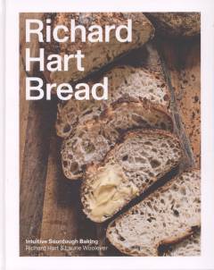 Richard Hart bread : intuitive sourdough baking