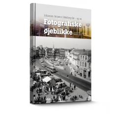 Fotografiske øjeblikke : Johannes Jensens Silkeborg før - og nu