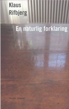 En naturlig forklaring : nye noveller