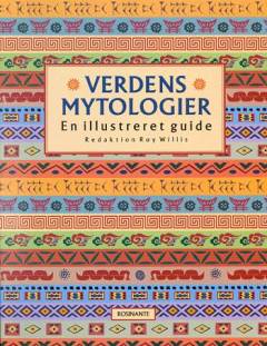 Verdens mytologier : en illustreret guide