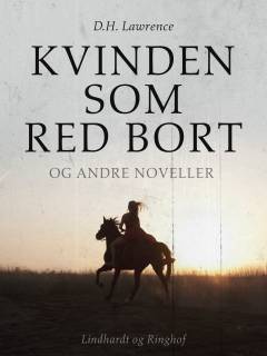 Kvinden som red bort og andre Noveller