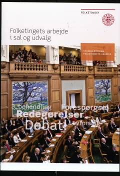 Folketingets arbejde i sal og udvalg : studiehæfte om Folketingets arbejde