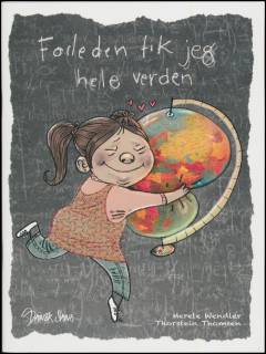 Forleden fik jeg hele verden
