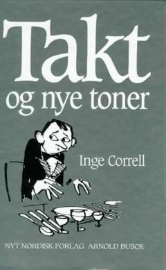 Takt og nye toner : værktøjer og spilleregler for omgang med andre mennesker