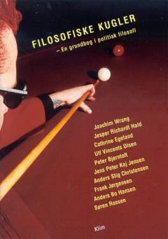 Filosofiske kugler : en grundbog i politisk filosofi