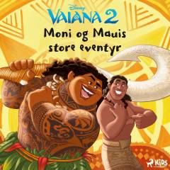 Moni og Mauis store eventyr