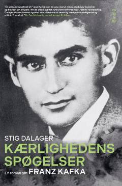 Kærlighedens spøgelser : en roman om Franz Kafka. Bind 2