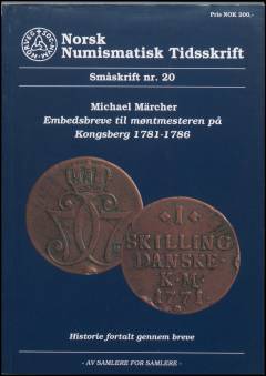 Embedsbreve til møntmesteren på Kongsberg. Bind 2 : 1781-1786 : historie fortalt gennem breve