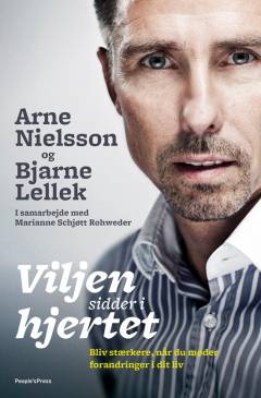Viljen sidder i hjertet : bliv stærkere når du møder forandringer i dit liv