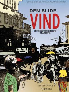 Den blide vind : en koncertfortælling fra Ghana