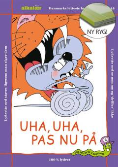 Uha, uha, pas nu på