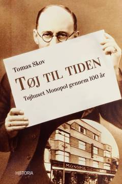 Tøj til tiden : tøjhuset Monopol gennem 100 år