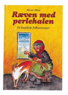 Ræven med perlehalen : et kurdisk folkeeventyr