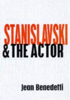 Stanislavski and the actor