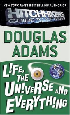 Life, the universe and everything