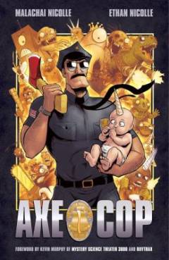 Axe Cop. Volume 1