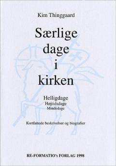 Særlige dage i kirken : helligdage, højtidsdage, mindedage