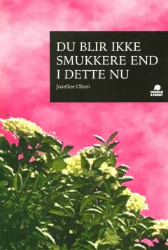 Du blir ikke smukkere end i dette nu