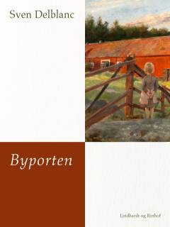 Byporten : en fortælling fra Sörmland