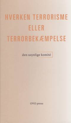 Hverken terrorisme eller terrorbekæmpelse