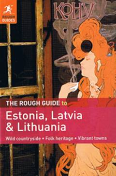 The rough guide to Estonia, Latvia & Lithuania