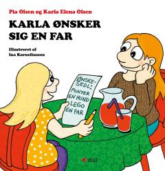 Karla ønsker sig en far