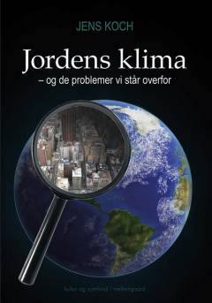 Jordens klima - og de problemer vi står overfor