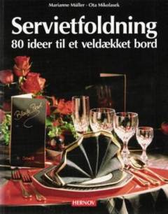 Servietfoldning : 80 ideer til et veldækket bord