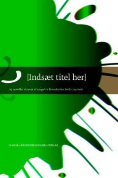 Indsæt titel her : 29 noveller