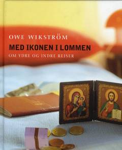 Med ikonen i lommen : om ydre og indre rejser