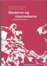 Stederne og menneskene : istidsjægere omkring Knudshoved Odde