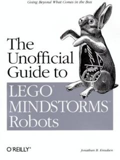 The unofficial guide to Lego Mindstorms robots