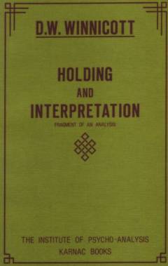 Holding and interpretation : fragment of an analysis