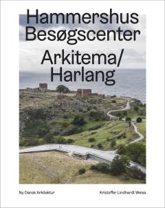 Hammershus Besøgscenter - Arkitema/Harlang
