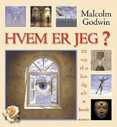 Hvem er jeg? : 101 måder at se sig selv på